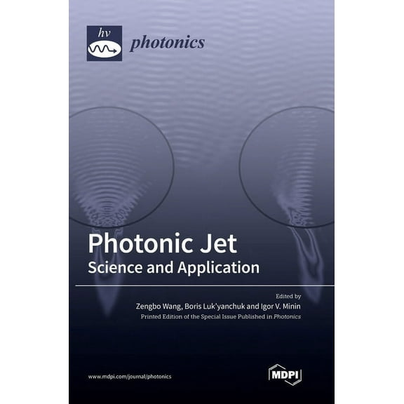 Photonic Jet: Science and Application, (Hardcover)