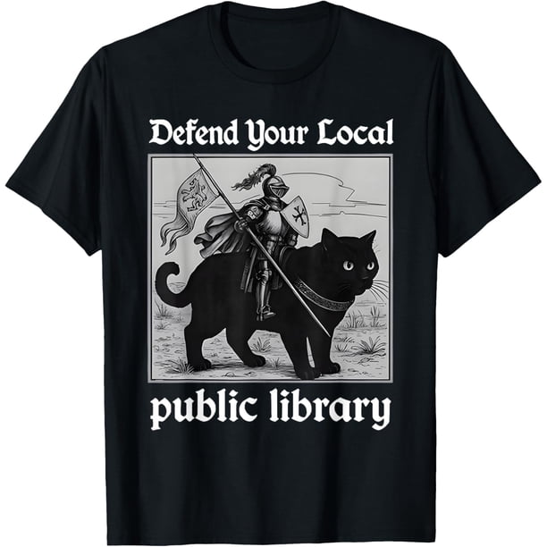 Defend Your Local Public Library - Camiseta divertida de caballero y gato