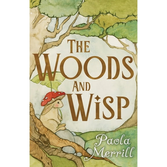 The Woods and Wisp, (Paperback)
