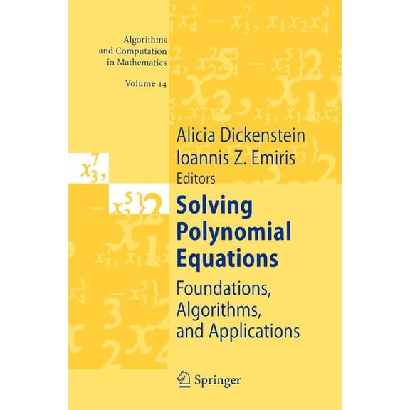 Algorithms and Computation in Mathematic Solving Polynomial Equations: Foundations, Algorithms, and Applications, Book 14, (Paperback)