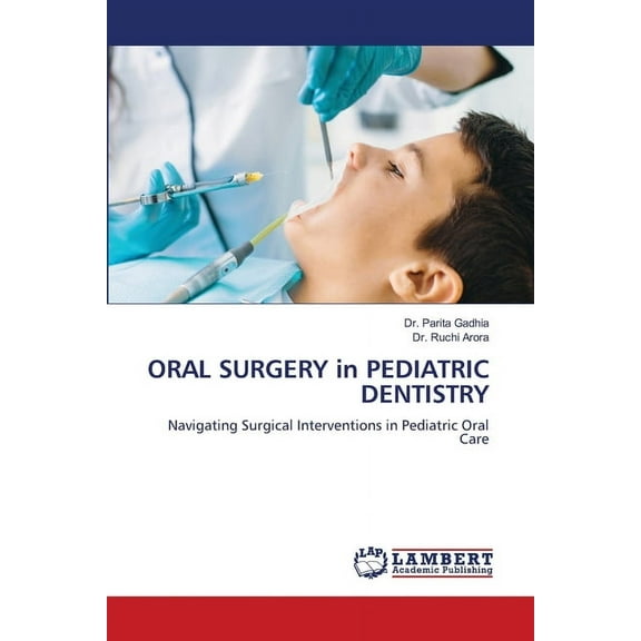 ORAL SURGERY in PEDIATRIC DENTISTRY, (Paperback)