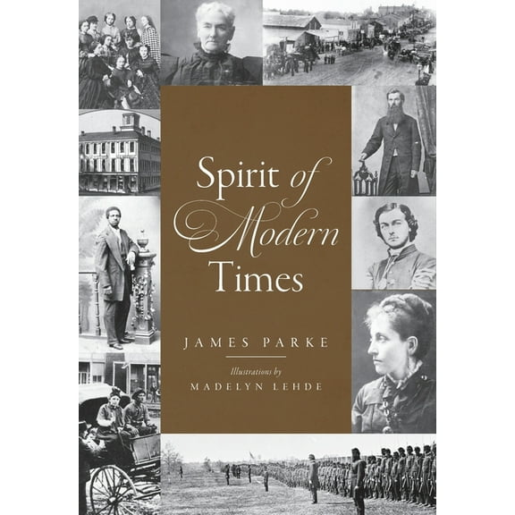 Spirit of Modern Times, (Hardcover)
