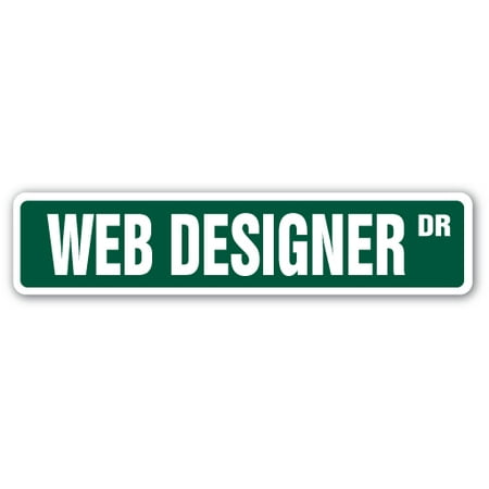 WEB DESIGNER Street Sign website design internet graphic art | Indoor/Outdoor |  24