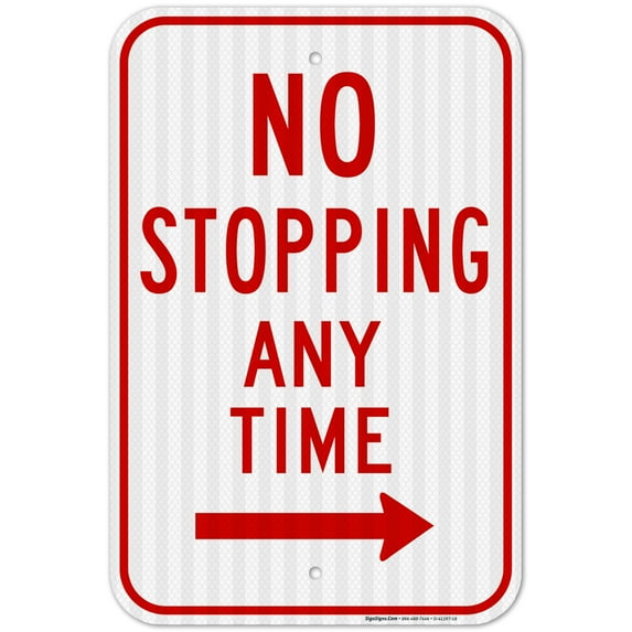 Right Side No Stopping Any Time Sign, 12x18 Reflective Aluminum EGP