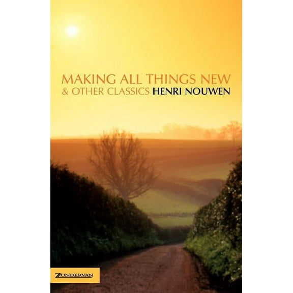 The Making All Things New and Other Classics (Revised), (Paperback)