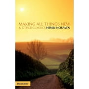 Making All Things New and Other Classics (Paperback)