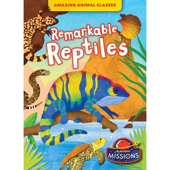 Amazing Animal Classes Remarkable Reptiles, (Hardcover)