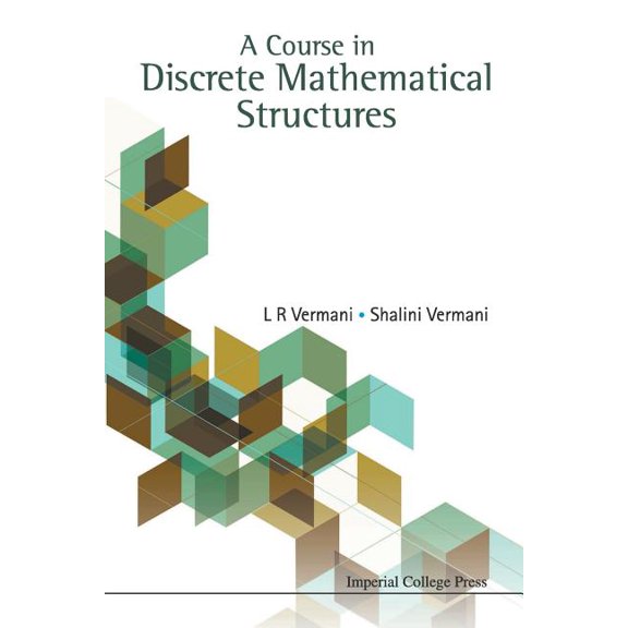 A Course in Discrete Math Structures, (Paperback)