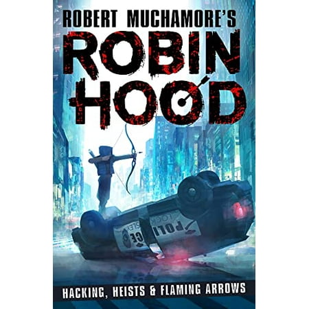 Pre-Owned Robin Hood: Hacking, Heists & Flaming Arrows (Series #1) (Paperback)