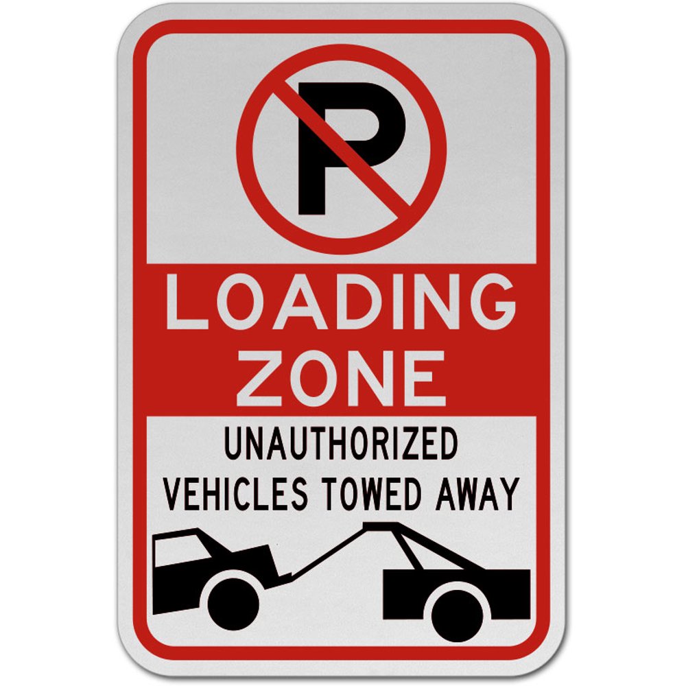 No Parking Loading Zone Safety Notice Signs For Work Place Safety