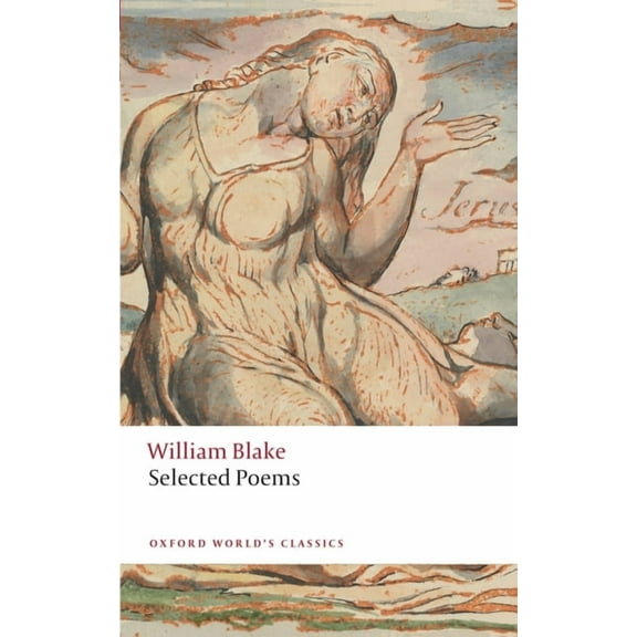 Oxford World's Classics William Blake: Selected Poems, (Paperback)