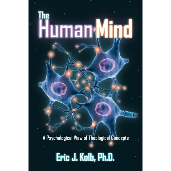 The Human Mind: A Psychological View of Theological Concepts