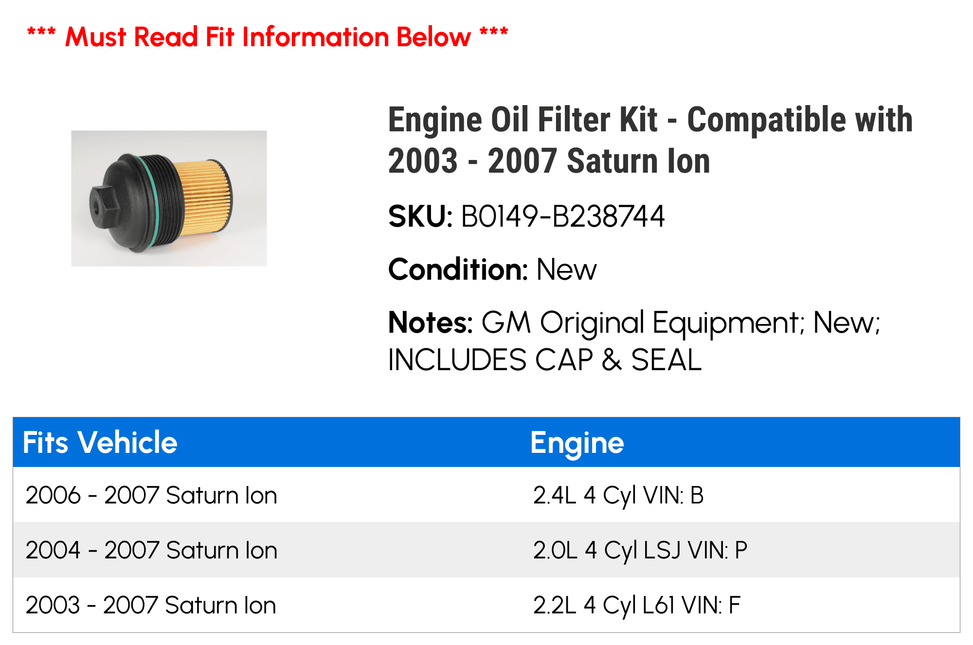 Engine Oil Filter Kit - Compatible with 2003 - 2007 Saturn Ion 2004 2005 2006