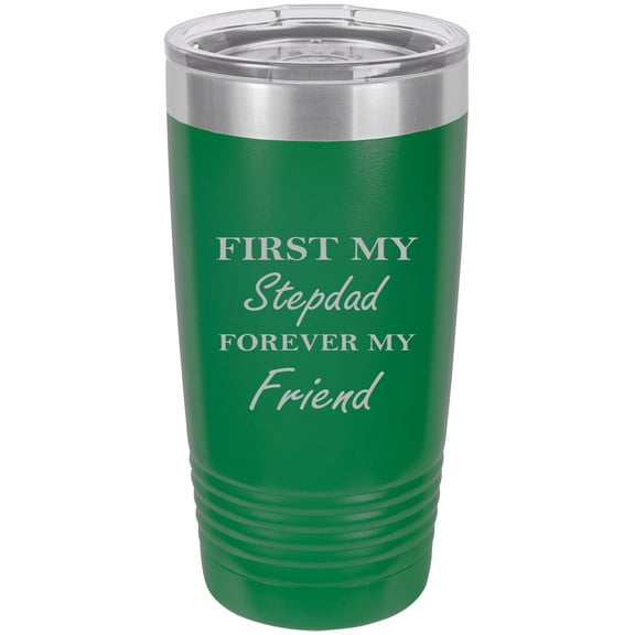 First My StepDad Forever My Friend Stainless Steel Engraved Insulated Tumbler 20 Oz Travel Coffee Mug, Green