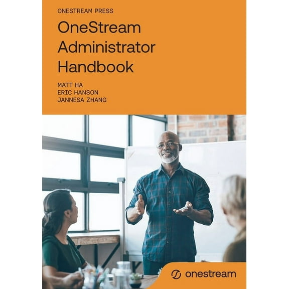 OneStream Administrator Handbook, (Paperback)