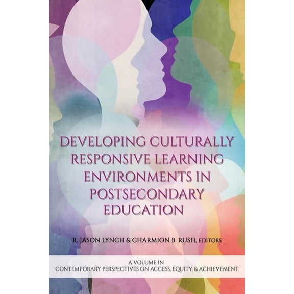 Contemporary Perspectives on Access, Equ Developing Culturally Responsive Learning Environments in Postsecondary Education, (Hardcover)