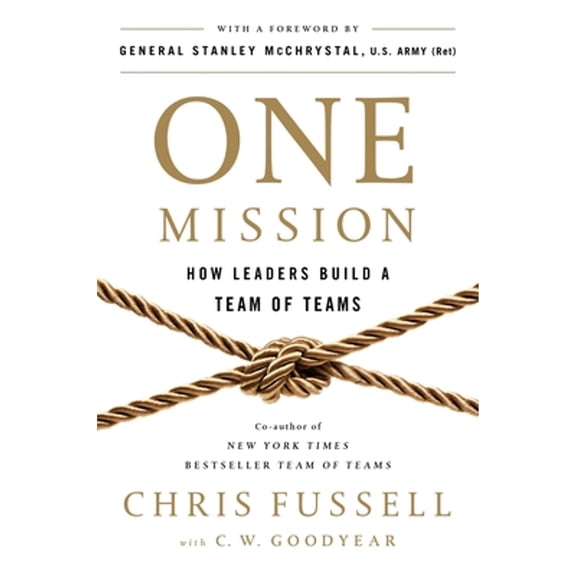 Pre-Owned One Mission: How Leaders Build a Team of Teams Paperback