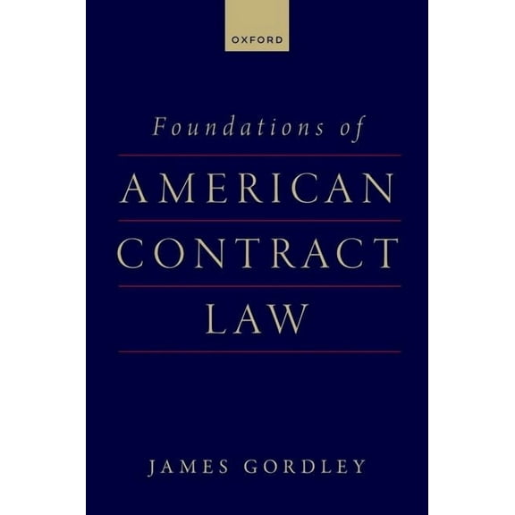 Foundations of American Contract Law, (Hardcover)