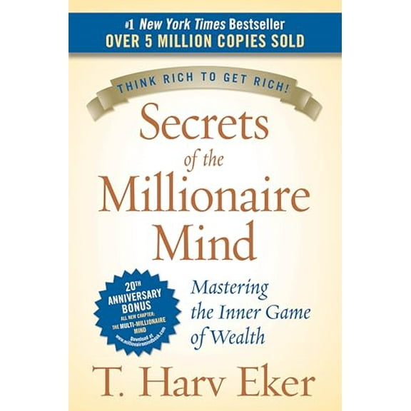 Pre-Owned Secrets of the Millionaire Mind: Mastering the Inner Game of Wealth (Hardcover) 0060763280 9780060763282