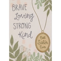 Designer Greetings Brave, Loving, Strong, Kind: Pendant with Gold Foil Accents Mother's Day Card for Sister