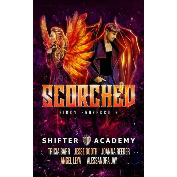 Shifter Academy Scorched: Siren Prophecy 2, Book 2, (Paperback)
