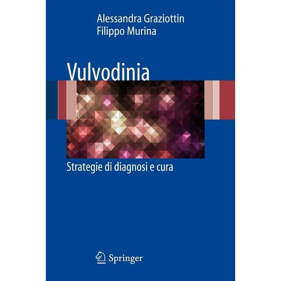 Vulvodinia: Strategie Di Diagnosi E Cura, (Paperback)