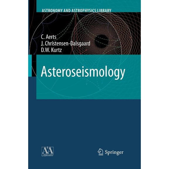 Astronomy and Astrophysics Library Asteroseismology, (Paperback)
