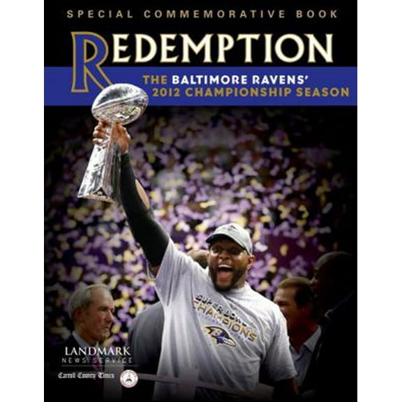 Pre-Owned Redemption: The Baltimore Ravens' 2012 Championship Season (Paperback) 1600788831 9781600788833