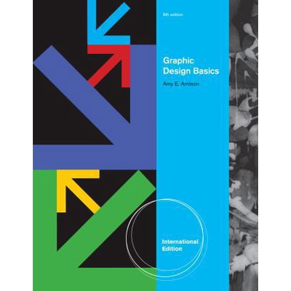 Pre-Owned Graphic Design Basics, International Edition (with Premium Web Site Printed Access Card) (Paperback) 1111354316 9781111354312