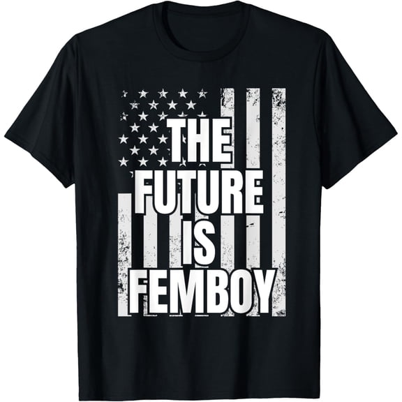 t-shirt The Future Is Femboy T-Shirt mens,black,women,funny,journey,Crew Neck, Short Sleeve,custom clothing patterns.gift