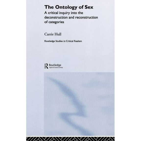 Routledge Studies in Critical Realism Ontology of Sex, (Hardcover)