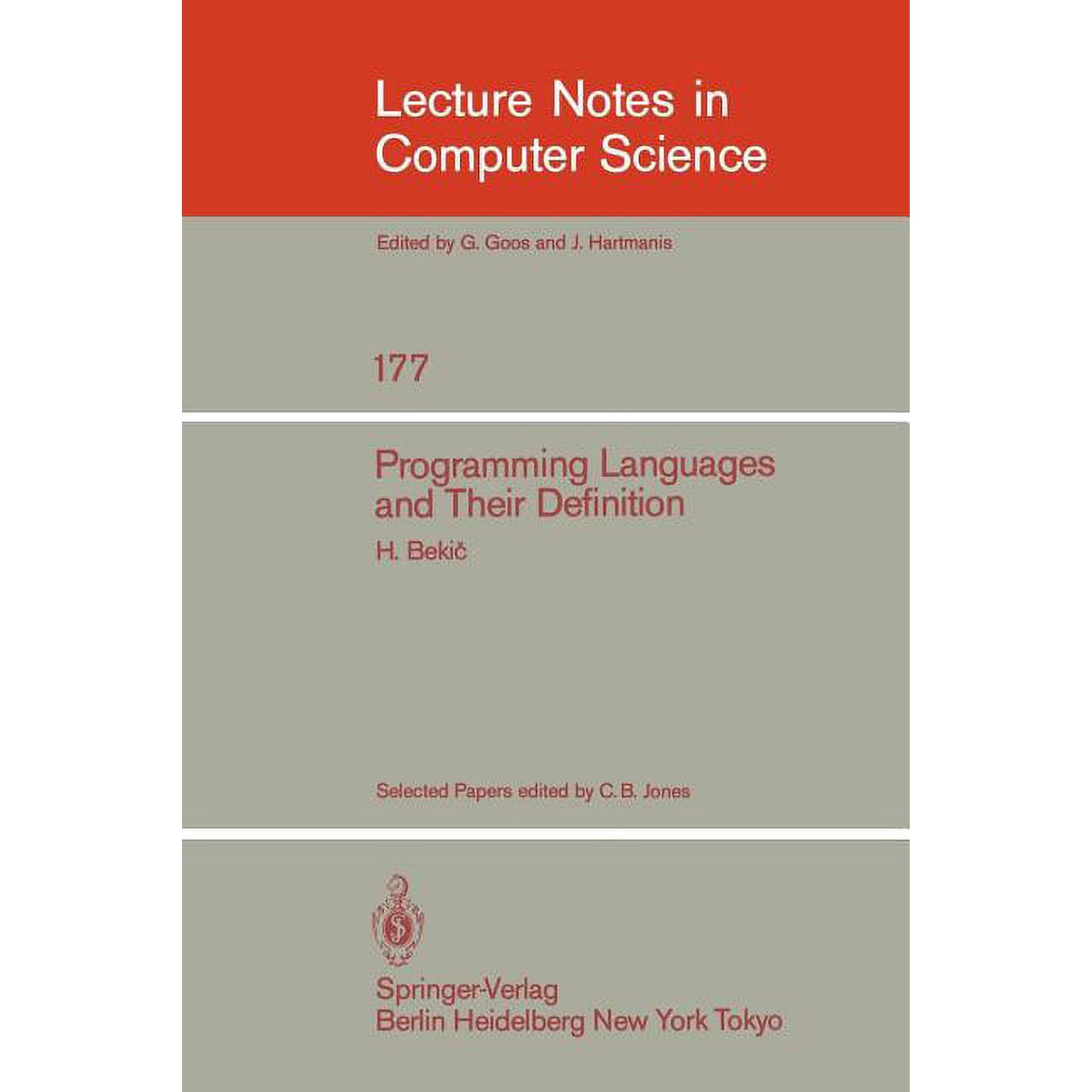 Lecture Notes in Computer Science Programming Languages and Their Definition: Selected Papers Book 177 (Paperback)