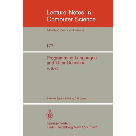 Lecture Notes in Computer Science Programming Languages and Their Definition: Selected Papers, Book 177, (Paperback)