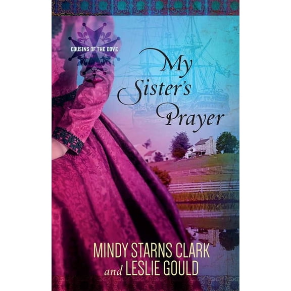 Cousins of the Dove My Sister's Prayer: Volume 2, Book 2, (Paperback)