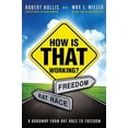 thumbnail image 2 of How Is That Working? : A Roadmap from Rat Race to Freedom, 2 of 4