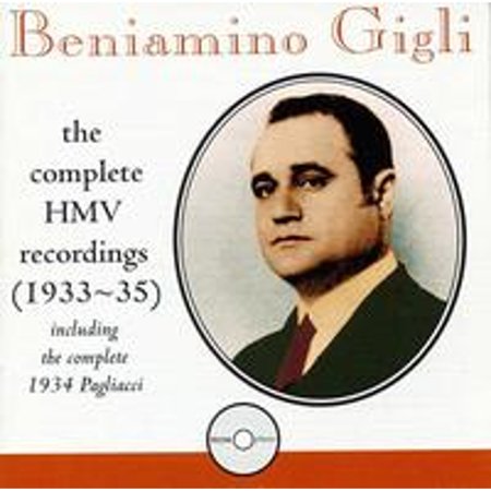 Beniamino Gigli: The HMV Recordings, 1933-35 (CD) by Arnaldo Borghi (bass), Beniamino Gigli (tenor), Giuseppe Nessi (tenor), Herbert Dawson (organ), Iva Pacetti (soprano);...