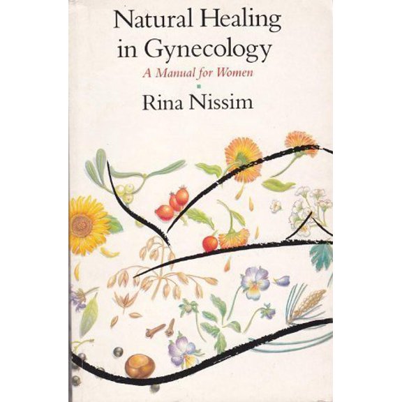 Pre-Owned Natural Healing in Gynecology: A Manual for Women (Pandora Press Handbook) (English and French Edition) (Paperback) 0863580696 9780863580697