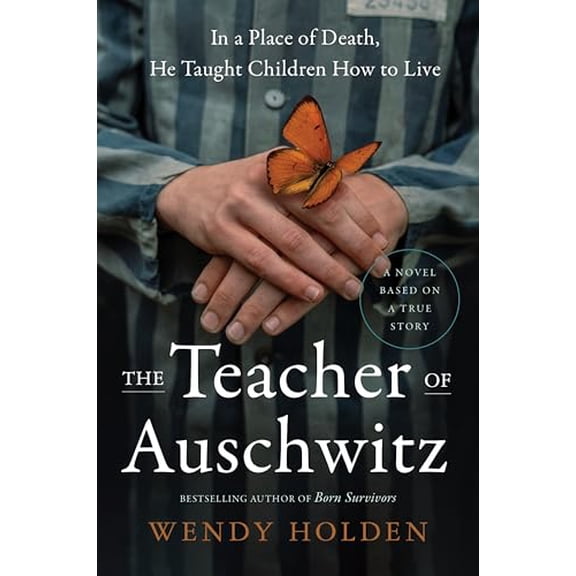 Pre-Owned The Teacher of Auschwitz (Paperback) 0063398214 9780063398214
