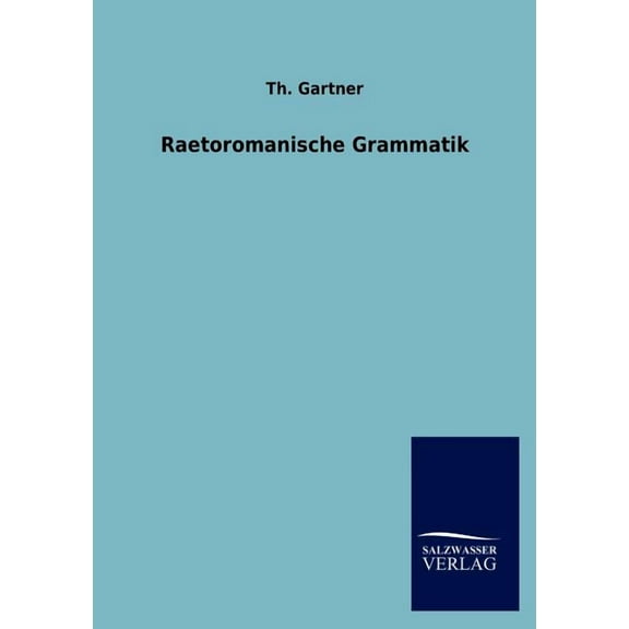 Raetoromanische Grammatik (Paperback)