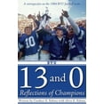 thumbnail image 1 of Pre-Owned 13-0: Reflections of Champions (Paperback) 1932898336 9781932898330, 1 of 1