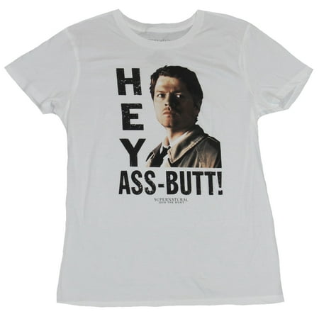 Supernatural Girls Juniors T-Shirt - Hey Ass-Butt Full color Photo Image