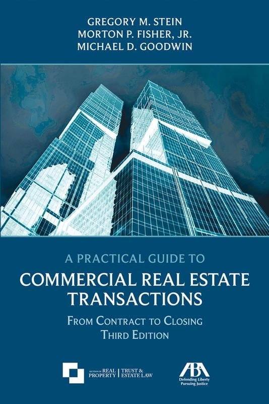 Pre-Owned A Practical Guide to Commercial Real Estate Transactions: From Contract to Closing, Third Edition (Paperback) 1634254864 9781634254861