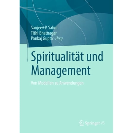 SpiritualitÃ¤t und Management: Von Modellen zu Anwendungen, (Hardcover)