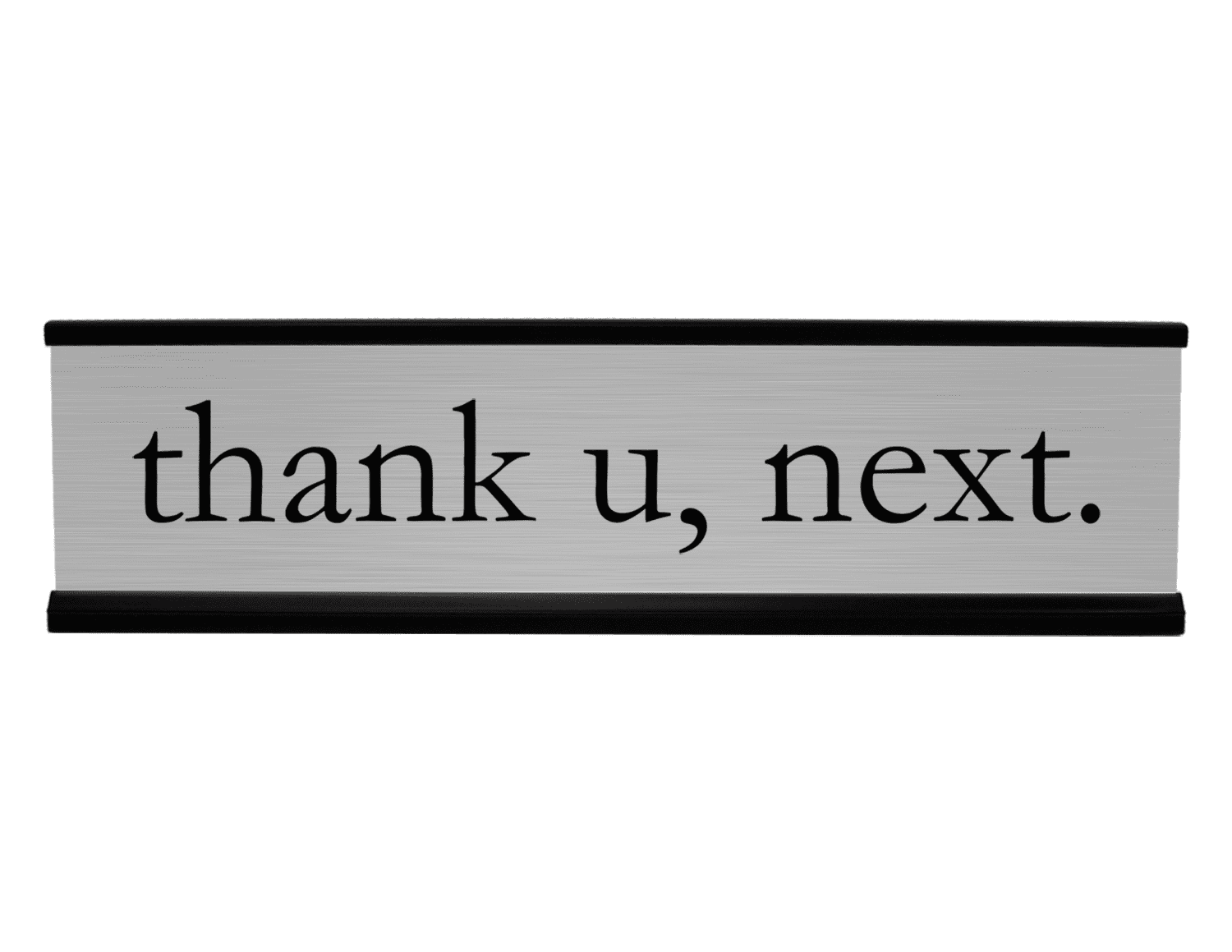 Funny Desk Plate Thank U Next Engraved Desk Plate Silver Black