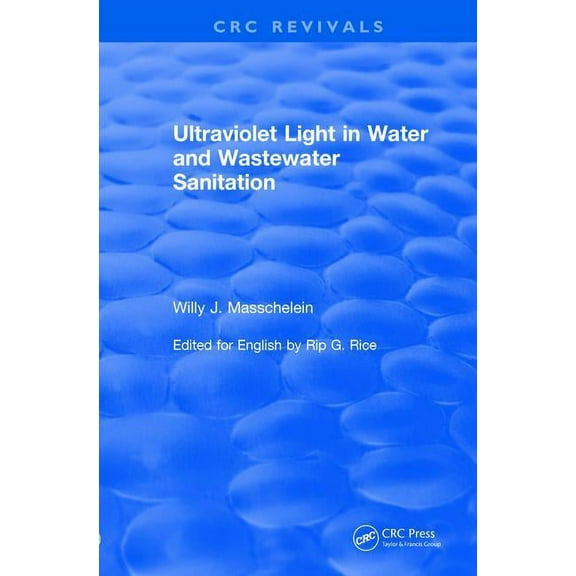 CRC Press Revivals Ultraviolet Light in Water and Wastewater Sanitation (2002), (Paperback)