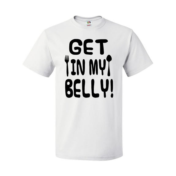 Inktastic Get in My Belly T-Shirt