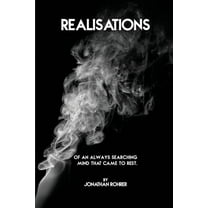 Realisations Of An Always Searching Mind That Came To Rest (Paperback)