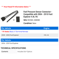 thumbnail image 2 of Fuel Pressure Sensor Connector - Compatible with 2004 - 2010 Ford Explorer 4.0L V6 2005 2006 2007 2008 2009, 2 of 2