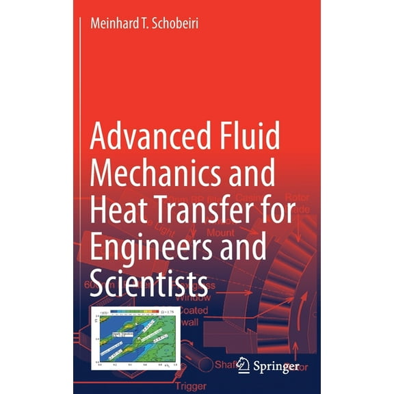 Advanced Fluid Mechanics and Heat Transfer for Engineers and Scientists, (Hardcover)