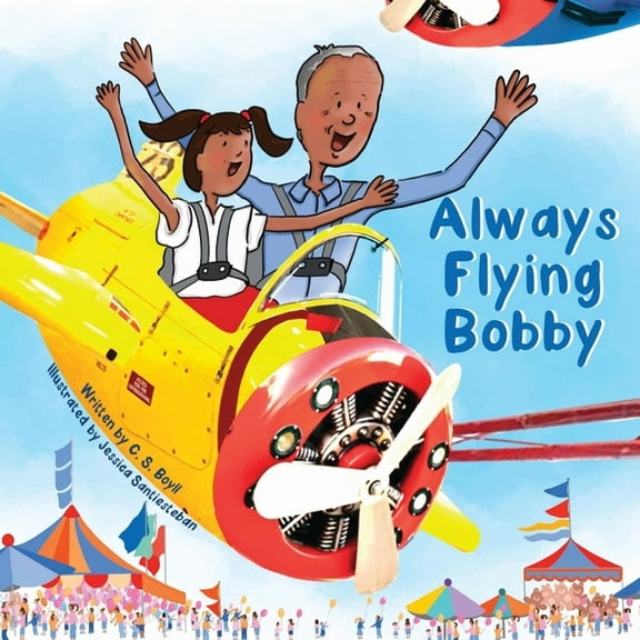 Always Flying Bobby, (Paperback)
